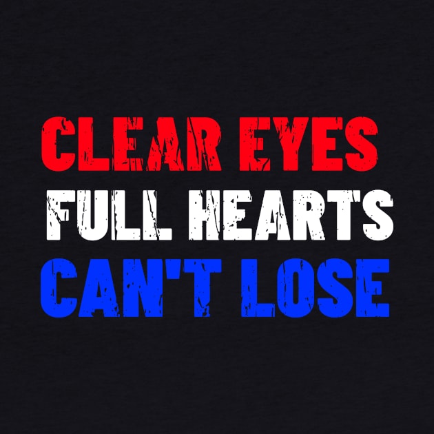 CLEAR EYES FULL HEARTS CAN'T LOSE by Cult Classics